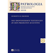 Neu identifizierte Textzeugen zu den Predigten Augustins Neu identifizierte Textzeugen zu den Predigten Augustins