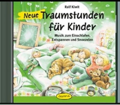 Neue Traumstunden für Kinder, 1 Audio-CD - Ralf Kiwit | 