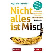 Nicht alles ist Mist! Nicht alles ist Mist!