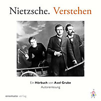 Nietzsche. Verstehen. Nietzsche. Verstehen.