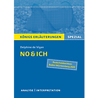 No & ich. Textanalyse und Interpretation. Königs Erläuterungen Spezial No & ich. Textanalyse und Interpretation. Königs Erläuterungen Spezial
