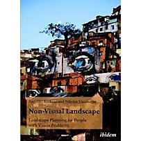 Non-Visual Landscape - Landscape Planning for People with Vision Problems Non-Visual Landscape - Landscape Planning for People with Vision Problems
