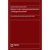 Notare in der nationalsozialistischen "Volksgemeinschaft" Notare in der nationalsozialistischen "Volksgemeinschaft"