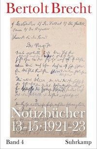 Notizbücher: .4 Notizbücher 13-15 - Bertolt Brecht | 