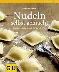 Nudeln selbst geacht Über 80 einfache Rezepte für Ravioli & Co PDF
Epub-Ebook