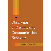 Observing and Analyzing Communication Behavior Observing and Analyzing Communication Behavior