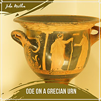 Ode on a Grecian Urn Ode on a Grecian Urn