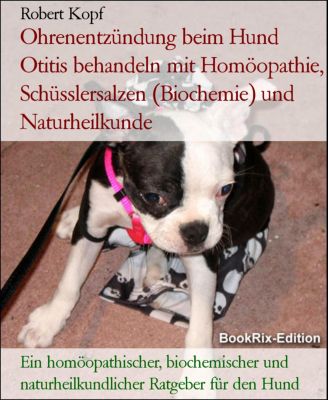 Ohrenentzündung beim Hund Otitis behandeln mit Homöopathie