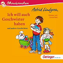 Ohrwürmchen: Ich will auch Geschwister haben und andere Geschichten Ohrwürmchen: Ich will auch Geschwister haben und andere Geschichten