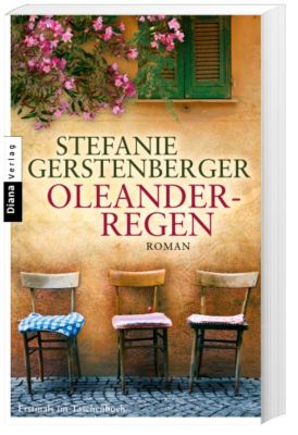Oleanderregen - Stefanie Gerstenberger | 