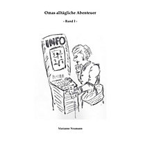 Omas alltägliche Abenteuer Omas alltägliche Abenteuer