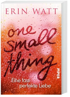 One Small Thing - Eine fast perfekte Liebe - Erin Watt | 