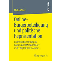 Online-Bürgerbeteiligung und politische Repräsentation Online-Bürgerbeteiligung und politische Repräsentation