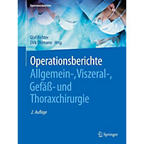 Operationsberichte Allgemein-, Viszeral- , Gefäß- und Thoraxchirurgie Operationsberichte Allgemein-, Viszeral- , Gefäß- und Thoraxchirurgie