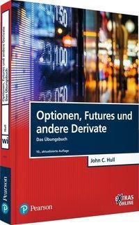 Optionen, Futures und andere Derivate - John C. Hull | 