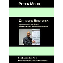 Optische Rhetorik Optische Rhetorik