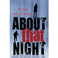 Orca Book Publishers: About That Night Orca Book Publishers: About That Night