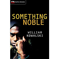 Orca Book Publishers: Something Noble Orca Book Publishers: Something Noble