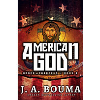 Order of Thaddeus: American God (Order of Thaddeus, #4) Order of Thaddeus: American God (Order of Thaddeus, #4)