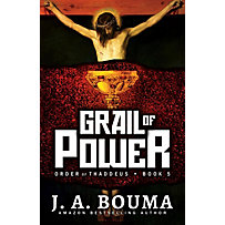 Order of Thaddeus: Grail of Power (Order of Thaddeus, #5) Order of Thaddeus: Grail of Power (Order of Thaddeus, #5)