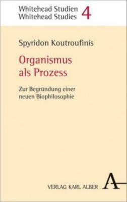 Organismus als Prozess - Spyridon A. Koutroufinis | 