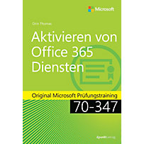 Original Microsoft Training: Aktivieren von Office 365-Diensten Original Microsoft Training: Aktivieren von Office 365-Diensten