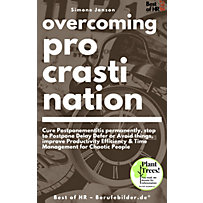 Overcoming Procrastination Overcoming Procrastination