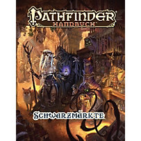 Pathfinder Chronicles, Schwarzmärkte Pathfinder Chronicles, Schwarzmärkte