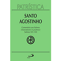 Patrística: Patrística - Comentário aos Salmos (101-150) - Vol. 9/3 Patrística: Patrística - Comentário aos Salmos (101-150) - Vol. 9/3