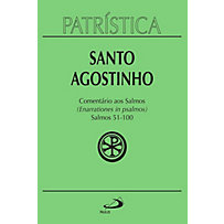 Patrística: Patrística - Comentário aos Salmos (51-100) - Vol. 9/2 Patrística: Patrística - Comentário aos Salmos (51-100) - Vol. 9/2
