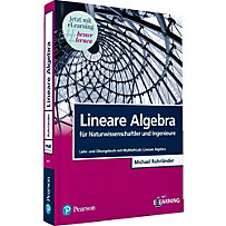 Pearson Studium - IT: Lineare Algebra für Naturwissenschaftler und Ingenieure Pearson Studium - IT: Lineare Algebra für Naturwissenschaftler und Ingenieure