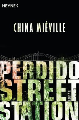 Perdido Street Station - China Miéville | 
