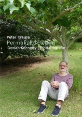 Permakultur leben - Peter Krause | 