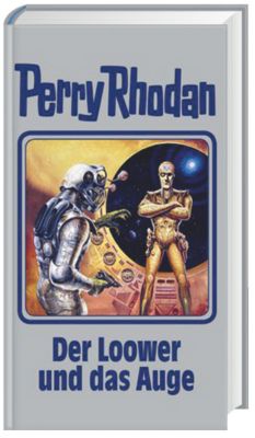 Perry Rhodan Band 113: Der Loower und das Auge - Perry Rhodan | 