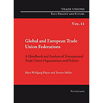 Peter Lang AG, Internationaler Verlag der Wissenschaften: Global and European Trade Union Federations Peter Lang AG, Internationaler Verlag der Wissenschaften: Global and European Trade Union Federations