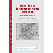 Peter Lang AG, Internationaler Verlag der Wissenschaften: Regards sur le cosmopolitisme europeen Peter Lang AG, Internationaler Verlag der Wissenschaften: Regards sur le cosmopolitisme europeen
