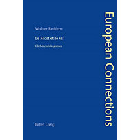 Peter Lang AG, Internationaler Verlag der Wissenschaften: Le Mort et le vif Peter Lang AG, Internationaler Verlag der Wissenschaften: Le Mort et le vif