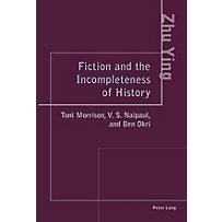 Peter Lang AG, Internationaler Verlag der Wissenschaften: Fiction and the Incompleteness of History Peter Lang AG, Internationaler Verlag der Wissenschaften: Fiction and the Incompleteness of History