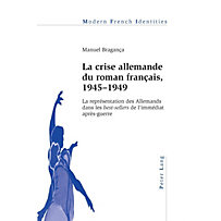 Peter Lang AG, Internationaler Verlag der Wissenschaften: La crise allemande du roman francais, 1945-1949 Peter Lang AG, Internationaler Verlag der Wissenschaften: La crise allemande du roman francais, 1945-1949