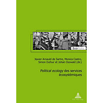 Peter Lang AG, Internationaler Verlag der Wissenschaften: Political ecology des services ecosystemiques Peter Lang AG, Internationaler Verlag der Wissenschaften: Political ecology des services ecosystemiques