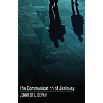 Peter Lang Inc., International Academic Publishers: The Communication of Jealousy Peter Lang Inc., International Academic Publishers: The Communication of Jealousy