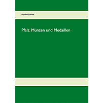 Pfalz. Münzen und Medaillen Pfalz. Münzen und Medaillen