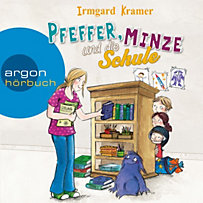 Pfeffer, Minze und die Schule (Ungekürzte Lesung) Pfeffer, Minze und die Schule (Ungekürzte Lesung)