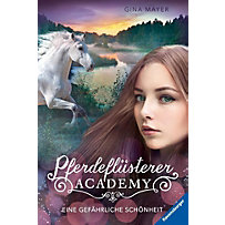 Pferdeflüsterer-Academy - Eine gefährliche Schönheit Pferdeflüsterer-Academy - Eine gefährliche Schönheit