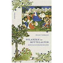 Pflanzen im Mittelalter Pflanzen im Mittelalter