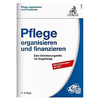 Pflege organisieren und finanzieren Pflege organisieren und finanzieren
