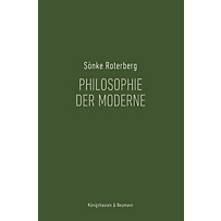 Philosophie der Moderne Philosophie der Moderne