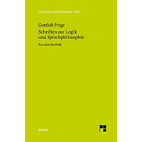 Philosophische Bibliothek: Schriften zur Logik und Sprachphilosophie Philosophische Bibliothek: Schriften zur Logik und Sprachphilosophie