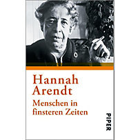 Piper Taschenbuch: Menschen in finsteren Zeiten Piper Taschenbuch: Menschen in finsteren Zeiten