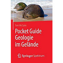Pocket Guide Geologie im Gelände Pocket Guide Geologie im Gelände